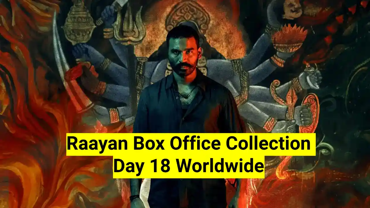 Raayan Box Office Collection Day 18 Worldwide